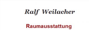 Raumausstatter Rheinland-Pfalz: Ralf  Weilacher Raumausstattung